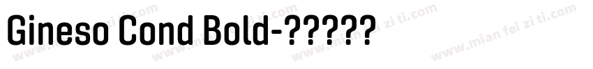Gineso Cond Bold字体转换
